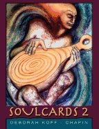 Soul Cards Ii (3-1/4" X 5"; 60 Color Cards; 36 Page Manual)