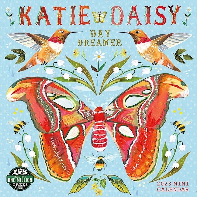 Katie Daisy Mini Calendar 2023 : Day Dreamer