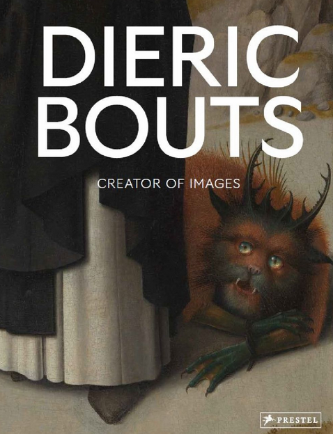 Dieric Bouts - Creator of Images