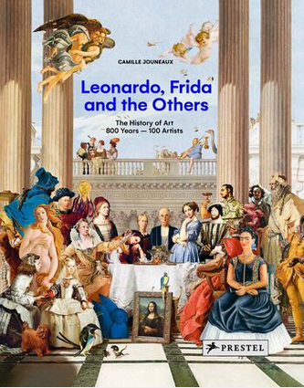 Leonardo, Frida and the Others: The History of Art